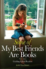 Judith Wynn  Halsted Some of My Best Friends are Books (Paperback)