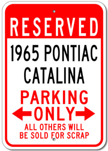 1965 65 PONTIAC CATALINA Parking Sign Custom Vintage Garage Aluminum Plaque Wall