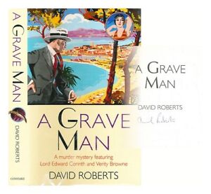ROBERTS, DAVID A Grave Man 2005 First Edition Hardcover