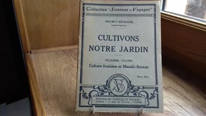 SERVIERES." cultivons notre jardin." collection sciences et voyages 1926 (R4) - Picture 1 of 4