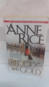 Blood and Gold by Anne Rice Paperback - Picture 1 of 1