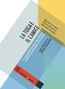 La Toga e il Camice. La Responsabilità Giuridica dello Psichiatra e degli altri  - Picture 1 of 1