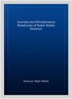Journals And Miscellaneous Nots Of Ralph Waldo Emerson, Hardcover By Emerson,...