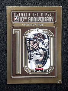 PATRICK ROY 2011-12 BETWEEN THE PIPES 10TH ANNIVERSARY 11-12 NO BTPA-41    49914