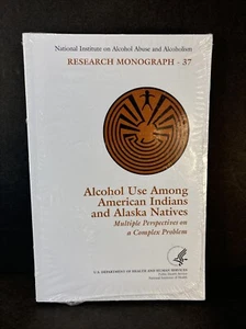ALCOHOL USE AMONG AMERICAN INDIANS ALASKA NATIVES PB Book *NEW Wrapped 2002 - Imagen 1 de 8