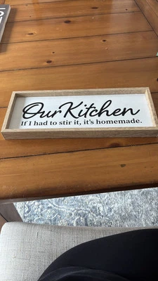Rustic Wall Sign White & Brown Our Kitchen if I had to stir it, it’s homemade Foto 1 de 4
