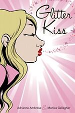 Glitter Kiss [Paperback] [Jan 15, 2013] Ambrose, Adrianne and Gallagher, Monica