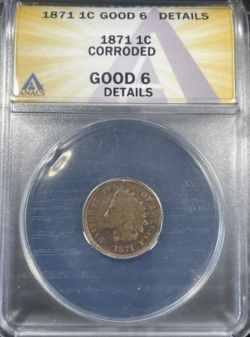 1871 Indian Head Cent ANACS G6 Good Corroded Penny Cover