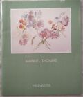 Manuel Thomas. Aquarelle. Blumen, Provence, Irland. Ausstellung 7. bis 23. Oktob