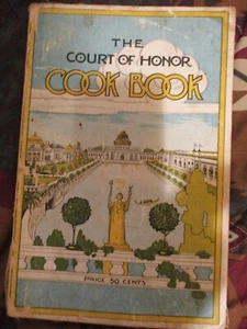 1915 The Court of Honor Cook Book The Actual Book a Little Rough But Extra Rare - Picture 1 of 9
