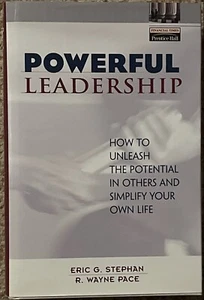 POWERFUL LEADERSHIP: HOW TO UNLEASH THE POTENTIAL By Eric Stephan & Pace NEW - Picture 1 of 2