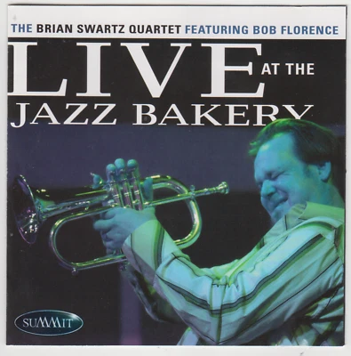 The Brian Swartz Quartet Featuring Bob Florence – Live At The Jazz Bakery - Bild 1 von 2