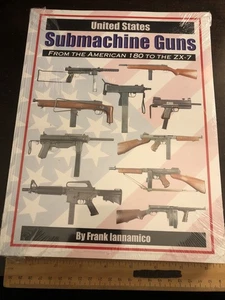 United States Submachine Guns : From the American 180 to the ZX-7 - Picture 1 of 2