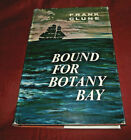 BOUND FOR BOTANY BAY. Frank Clune SIGNED. 1965. Illustrated. HB. DW. Good Condit