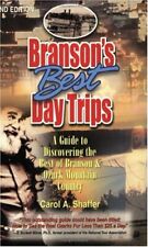 BRANSON'S BEST DAY TRIPS: A GUIDE TO DISCOVERING THE BEST By Carol Shaffer Mint