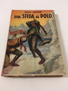 UNA SFIDA AL POLO E. Salgari Carroccio 1945 disegni di G. D'Amato - Picture 1 of 7