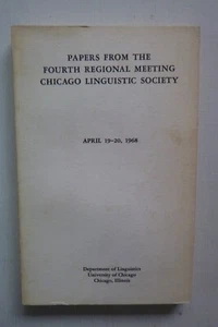 Papiere vom vierten Regionaltreffen der Chicago Linguistic Society, 1968 - Bild 1 von 3
