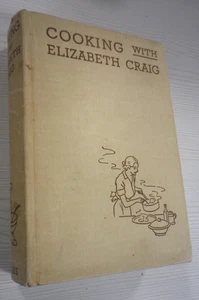 Cooking With Elizabeth Craig, Hardback Book 1936, Collins, 1,000 Recipes - Picture 1 of 3