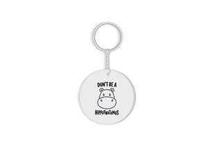 Don't be a Hippotwatamus funny adult keyring - Picture 1 of 1