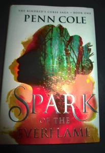 Spark of the Everflame : A Novel by Penn Cole (2024, Hardcover) - Bild 1 von 3