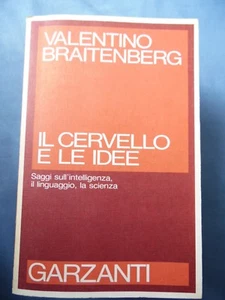 BRAITENBERG-IL CERVELLO E LE IDEE-SAGGI SULL'INTELLIGENZA,LINGUAGGIO,SCIENZA - Picture 1 of 1