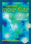 Lets Play More Flute Book 1, Amanda Oosthuizen, Flute, Mayhew