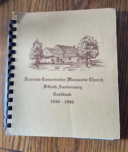 Kalona Iowa Fairview Conservative Mennonite Church 50th Anniversary Cookbook - Bild 1 von 5