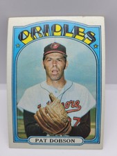 1972 Topps #140 Pat Dobson - Baltimore Orioles - EX CONDITION 
