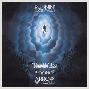 Beyoncé & Naughty Boy  & Arrow Benjamin ~  Runnin' (Lose It All) ~ CD promo