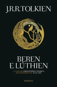 BEREN E LUTHIEN - TOLKIEN JOHN R. R., TOLKIEN C. (Curatore) - Bompiani