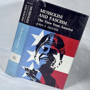 Mussolini und Faschismus: Der Blick aus Amerika von John P. Diggins - 1972 HC DJ - Bild 1 von 16