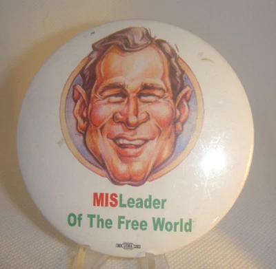 Campaña Presidencial Anti BUSH 3" Botón Pinback MISLeader of The Free World Foto 1 de 4