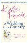 A Wedding in the Country: From the #1 bestselling author of ... by Fforde, Katie