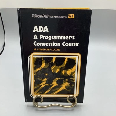 1982 ADA: A Programmer’s Conversion Course-M.J. Stratford-Collins - Image 1 of 4