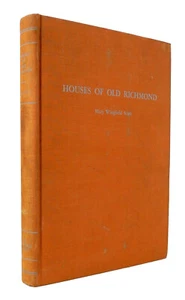Houses of Old Richmond Virginia - Mary Wingfield Scott - 1941 - SIGNED - Imagen 1 de 12