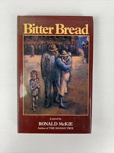 Bitter Bread by Ronald McKie HCDJ 1978 *SIGNED* 1st Edition Vintage Book - Picture 1 of 12
