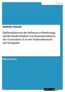 Nathalie Palandt | Einflussfaktoren des Influencer-Marketings auf das... - Bild 1 von 1