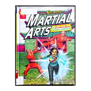 The Secrets of Martial Arts An Isabel Soto History Adventure EXLIB Graphic Novel - Imagen 1 de 12