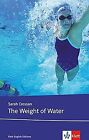 The Weight Of Water: Schulausgabe Für Das Niveau B2, Ab De... | Livre | État Bon