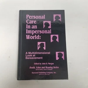 Personal Care In An Impersonal World: A Multidimensional Look At Bereavement, HC - Picture 1 of 6
