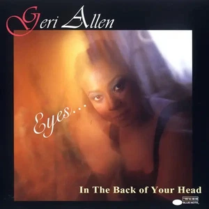CD Geri Allen Eyes... In The Back Of Your Head Blue Note - Bild 1 von 1