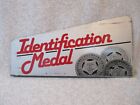 1950's IDENTIFICATION MEDAL Machine TOPPER 16" x 8" STEEL SIGN   2.5 Pounds