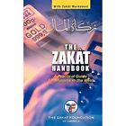 The ZAKAT Handbook: A Practical Guide for Muslims in th - Paperback NEW The Zaka