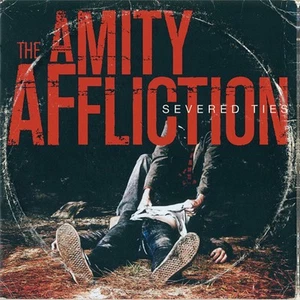 The Amity Affliction Severed Ties (Vinyl) 12" Album - Picture 1 of 1