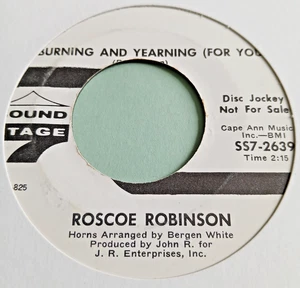 Roscoe Robinson  :  Burning And Yearning ( For You )   Sound Stage 7 Demo  - Ex - Picture 1 of 2