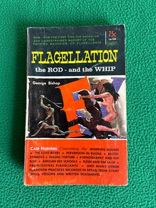 FLAGELLATION THE ROD AND THE WHIP George Bishop, 1963 Erotica Sex Smut Paperback - Imagen 1 de 8