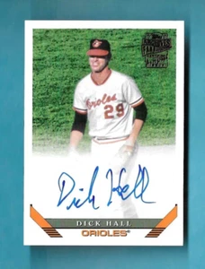 DICK HALL AUTO 2022 TOPPS ARCHIVES 93 FANS FAVORITOS en tarjeta autógrafo ORIOLES - Imagen 1 de 2