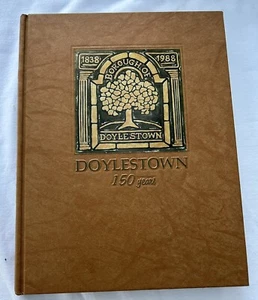 Doylestown 150 Years Sesquicentennial 1838-1988 Pennsylvania Bucks County HC - Bild 1 von 8