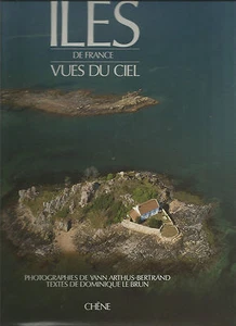 Yann Arthus-Bertrand : ÎLES DE FRANCE VUES DU CIEL - éditions Chêne - Bild 1 von 1