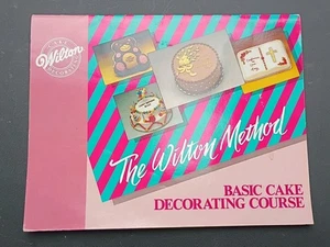 The Wilton Method Basic Cake Decorating Course Book With Writing On Front Inside - Picture 1 of 4